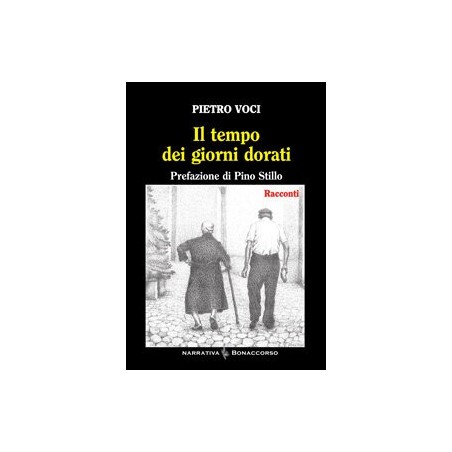 IL TEMPO DEI GIORNI DORATI - di Pietro Voci