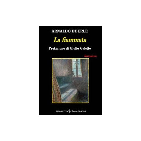 LA FIAMMATA  - di Arnaldo Ederle