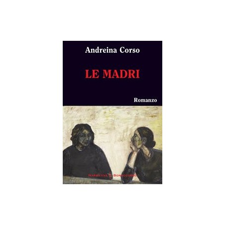 LE MADRI - di Andreina Corso