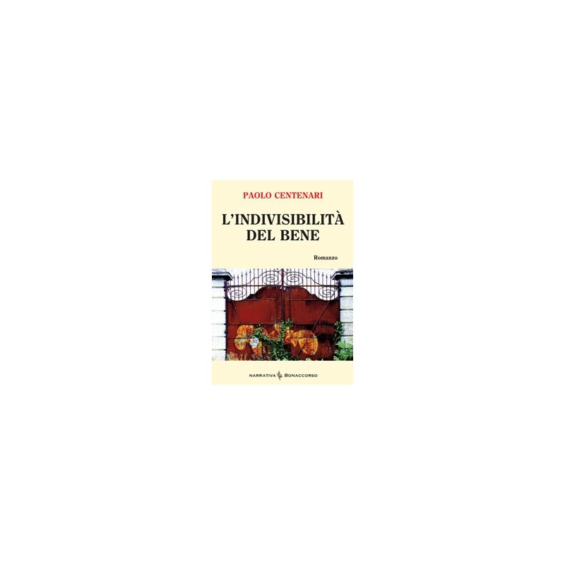 L'INDIVISIBILITA' DEL BENE - di Paolo Centenari