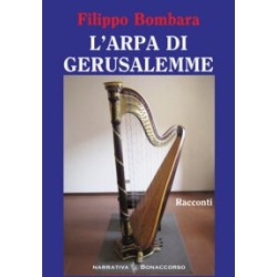 L'ARPA DI GERUSALEMME - di Filippo Bombara