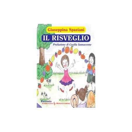 IL RISVEGLIO - di Giuseppina Spazziani