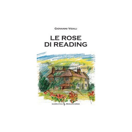 LE ROSE DI READING - di Giovanni Vidali