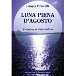 LUNA PIENA D'AGOSTO - di Grazie Brunelli