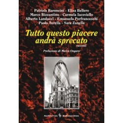 TUTTO QUESTO PIACERE ANDRA' SPRECATO - di Autori Vari