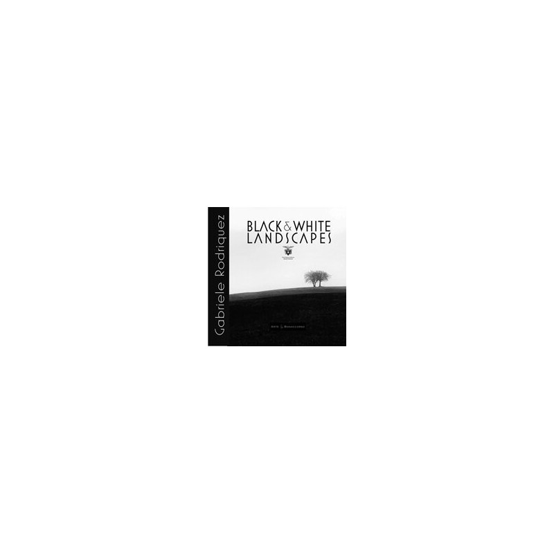 BLACK & WHITE LANDSCAPES - di Gabriele Rodriquez