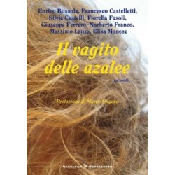 IL VAGITO DELLE AZALEE - di Autori Vari