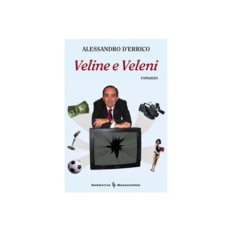 VELINE E VELENI - di Alessandro D'errico