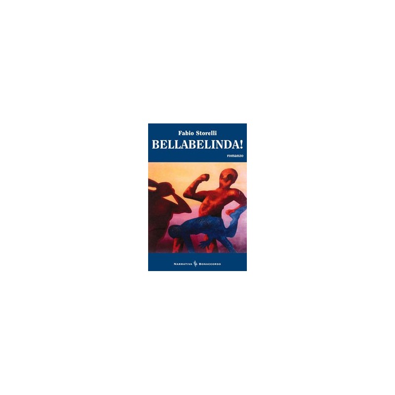 BELLABELINDA! - di Fabio Storelli
