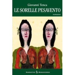 LE SORELLE PESAVENTO - di Giovanni Tenca