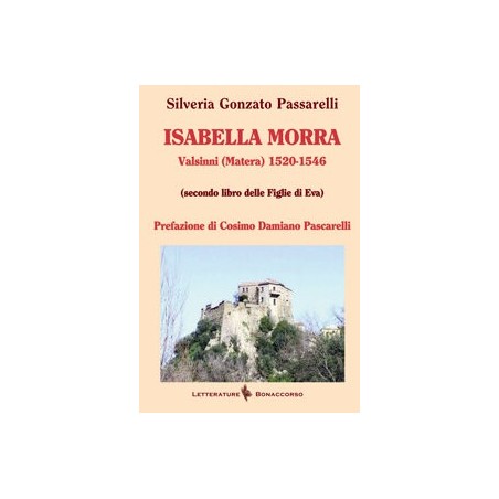 ISABELLA MORRA (secondo libro delle figlie di Eva) di Silveria Gonzato Passarelli