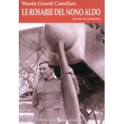 LE ROSARIE DEL NONO ALDO - di Wanda Girardi Castellani