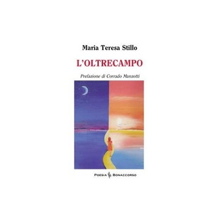 L'OLTRECAMPO - di Maria Teresa Stillo