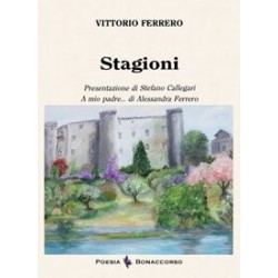 STAGIONI - di Vittorio Ferrero