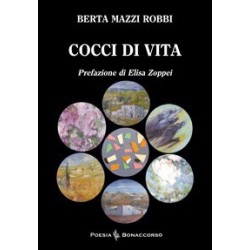 COCCI DI VITA - di Berta Mazzi Robbi