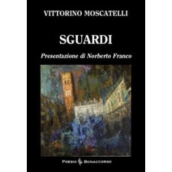 SGUARDI di Vittorino Moscatelli