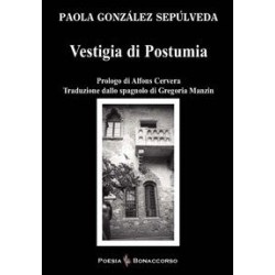 VESTIGLIA DI POSTUMIA di Paola Gonzalez Sepulveda