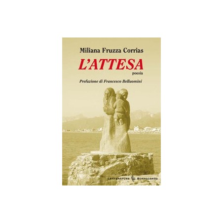 L'ATTESA - di Miliana Fruzza Corrias