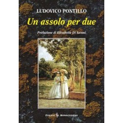 UN ASSOLO PER DUE  di Ludovico Pontillo