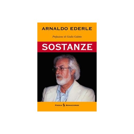 SOSTANZE di Arnaldo Ederne