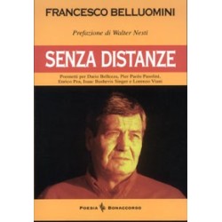 SENZA DISTANZE di Francesco Belluomini