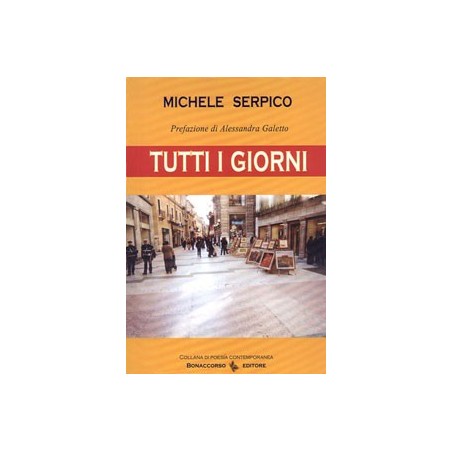 TUTTI I GIORNI di Michele Serpico