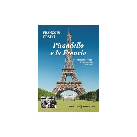 PIRANDELLO E LA FRANCIA  di François Orsini