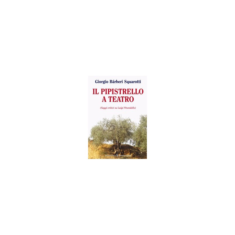 IL PIPISTRELLO A TEATRO  di Giorgio Barberi Squarotti