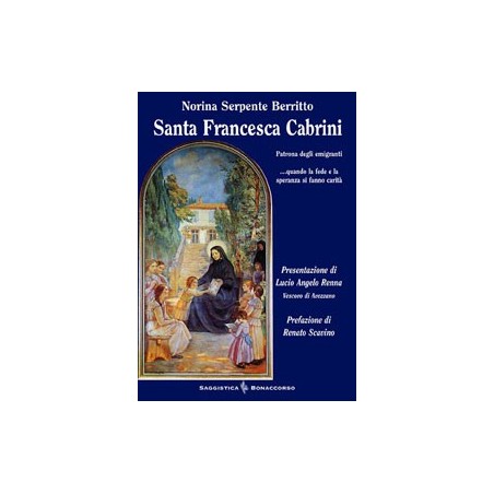 SANTA FRANCESCA CABRINI  di Norina Serpente Berritto