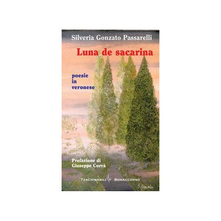 LUNA DE SACARINA di Silveria Gonzato Passarelli