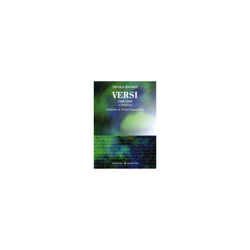 VERSI 1988 - 1989  di Nicola Nicolis