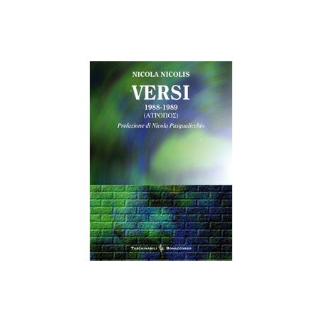 VERSI 1988 - 1989  di Nicola Nicolis