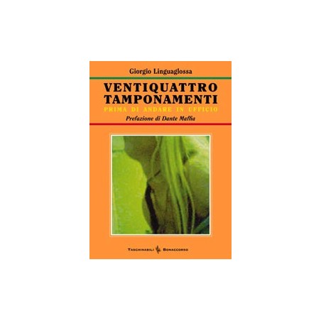 VENTIQUATTRO TAMPONAMENTI  di Giorgio Linguaglossa