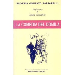LA COMMEDIA DEL COMILA di Silveria Gonzato Passarelli