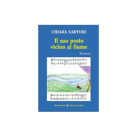IL SUO POSTO VICINO AL FIUME - di Chiara Sartori